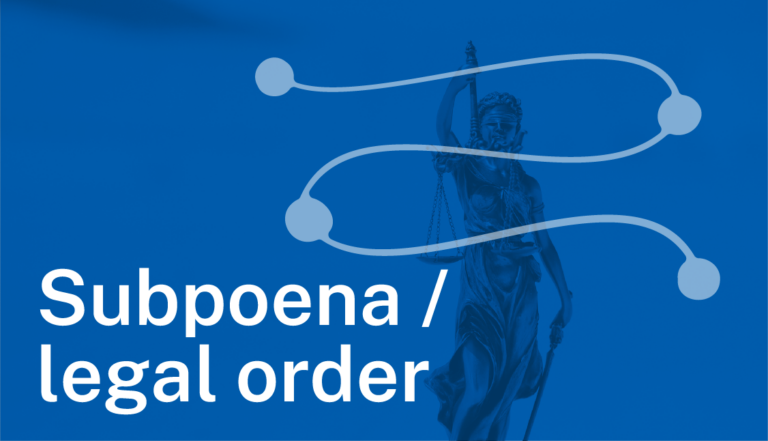 Subpoena/legal order